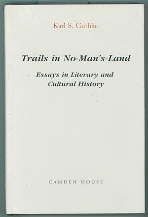 Trails in No-Man's Land Essays in Cultural and Literary History