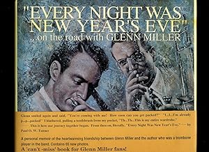 Immagine del venditore per Every Night Was New Year's Eve; On The Road with Glenn Miller venduto da Little Stour Books PBFA Member