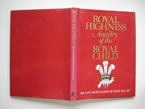 Seller image for Royal Highness, ancestry of the royal child for sale by Aucott & Thomas