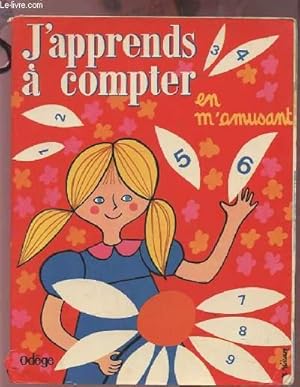 Seller image for J'APPRENDS A COMPTER EN M'AMUSANT. for sale by Le-Livre