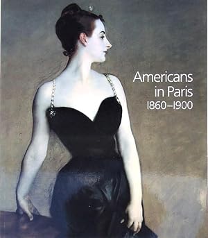 Seller image for Americans in Paris 1860-1900. for sale by erlesenes  Antiquariat & Buchhandlung