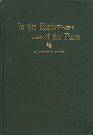 In The Shadow Of The Pines; With An Introduction By Alfred A. Furman