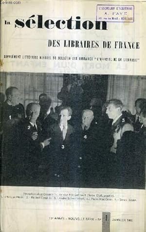 Image du vendeur pour LA SELECTION DES LIBRAIRES DE FRANCE N1 JANVIER 1960 11E ANNEE NOUVELLE SERIE - Prix Goncourt - la ville de sable par Brion - l'oiseau rare par Perret - dans le labyrinthe par Robbe Grillet - au pied du mur par Privat - le chauffeur est  vos ordres etc. mis en vente par Le-Livre