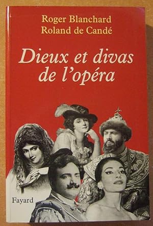 Seller image for Dieux et divas de L'opra for sale by Domifasol