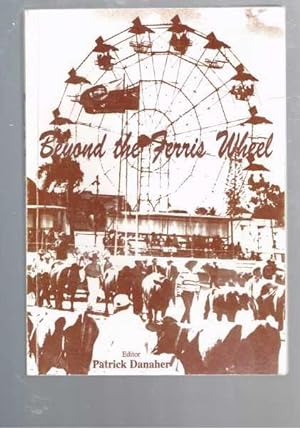Seller image for Beyond the Ferris Wheel : Educating Queensland Show Children for sale by Berry Books