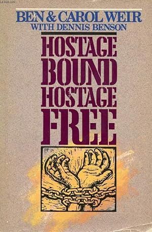 Seller image for HOSTAGE BOUND, HOSTAGE FREE for sale by Le-Livre