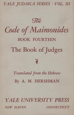 Seller image for THE CODE OF MAIMONIDES. BOOK FOURTEEN: THE BOOK OF JUDGES for sale by Dan Wyman Books, LLC