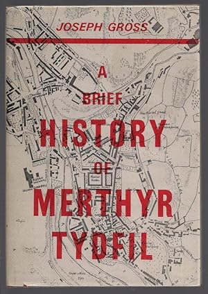 Imagen del vendedor de A BRIEF HISTORY OF MERTHYR TYDFIL a la venta por BookSmith