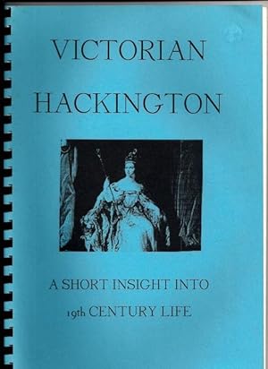 Seller image for VICTORIAN HACKINGTON: A Short Insight into 19th Century Life. for sale by BookSmith