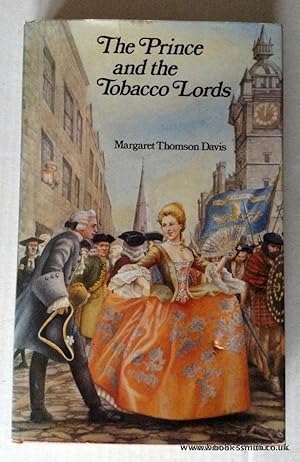 Seller image for THE PRINCE AND THE TOBACCO LORDS for sale by BookSmith