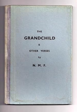 Immagine del venditore per THE GRANDCHILD AND OTHER VERSES venduto da BookSmith