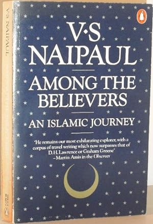 Bild des Verkufers fr Among the Believers - An Islamic Journey zum Verkauf von Washburn Books