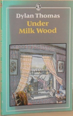 Seller image for Under Milk Wood - A Play For Voices for sale by Washburn Books