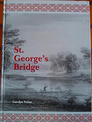 Image du vendeur pour St. George's Bridge. A Sesquicentennial History. mis en vente par Banfield House Booksellers