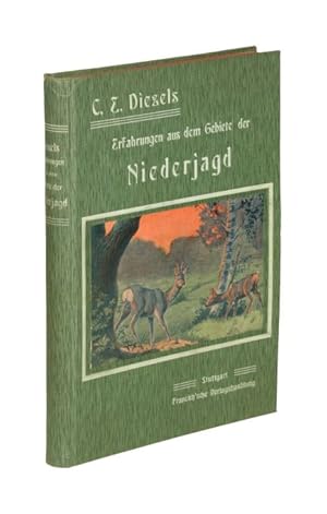 Erfahrungen aus dem Gebiete der Niederjagd. Nach den neuesten Ergebnissen der Jagdkunde bearbeite...