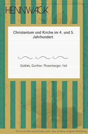 Seller image for Christentum und Kirche im 4. und 5. Jahrhundert. for sale by HENNWACK - Berlins grtes Antiquariat