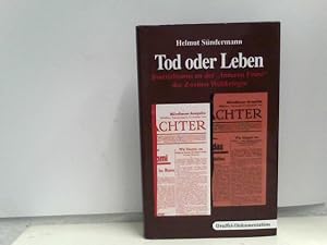 Seller image for Tod oder Leben: Journalismus an der "Inneren Front" des Zweiten Weltkrieges for sale by ABC Versand e.K.