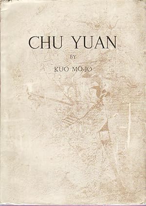 Chu Yuan. A Play in Five Acts.