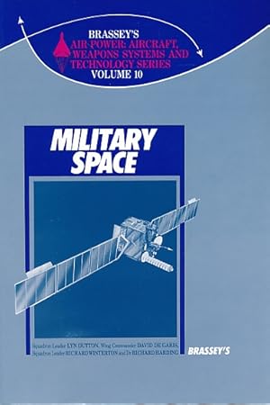 Seller image for Military Space. Brassey's Air Power Volume 10 for sale by Barter Books Ltd