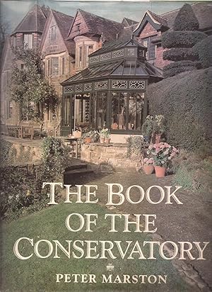 Imagen del vendedor de The Book of the Conservatory a la venta por Auldfarran Books, IOBA