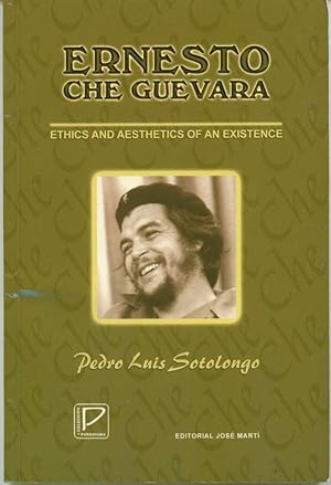 Bild des Verkufers fr Ernesto Che Guevara: Ethics and Aesthetics of an Existence zum Verkauf von Book Dispensary