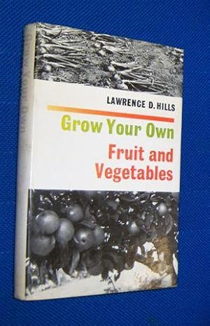 GROW YOUR OWN FRUIT AND VEGETABLES