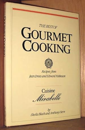 Imagen del vendedor de CUISINE MIRABELLE The Best Of Gourmet Cooking : Recipes from Jean Drees and Edward Robinson a la venta por cookbookjj