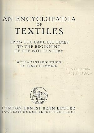 An encyclopaedia of textiles from the earliest times to the beginning of the 19th century.
