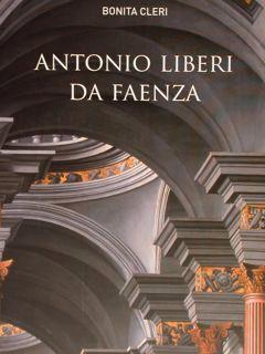 Seller image for ANTONIO LIBERI DA FAENZA. for sale by EDITORIALE UMBRA SAS