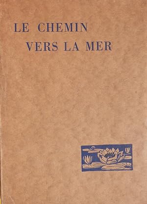 Bild des Verkufers fr Le chemin vers la mer zum Verkauf von Librairie KOEGUI