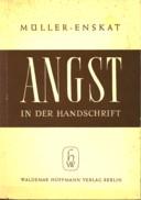 Seller image for Angst in der Handschrift. ber Wesen und Erscheinungsvormen der Angst for sale by Antiquariaat Parnassos vof