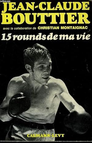 Image du vendeur pour 15 ROUNDS DE MA VIE. mis en vente par Le-Livre