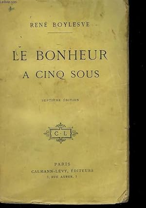 Seller image for LE BONHEUR A CINQ SOUS. for sale by Le-Livre