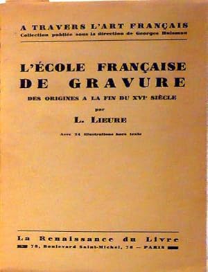 Bild des Verkufers fr L'cole franaise de gravure des origines  la fin du XVIme sicle zum Verkauf von Librairie Lis Tes Ratures