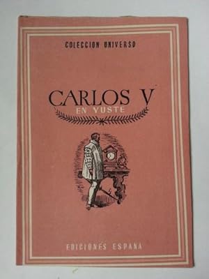 CARLOS V EN YUSTE. Anecdotas De La Historia De España, Tomo 9. Num. 15.