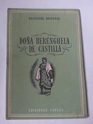 DOÑA BERENGUELA DE CASTILLA. La Mujer En La Historia, En La Literatura y En El Arte, Tomo XVII. N...