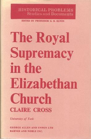 Seller image for The Royal Supremacy in the Elizabethan Church for sale by Works on Paper