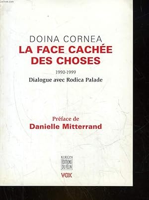 Image du vendeur pour LA FACE CACHEE DES CHOSES - 1990 - 1999 mis en vente par Le-Livre