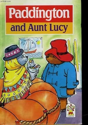 Seller image for PADDINGTON AND AUNT LUCY for sale by Le-Livre