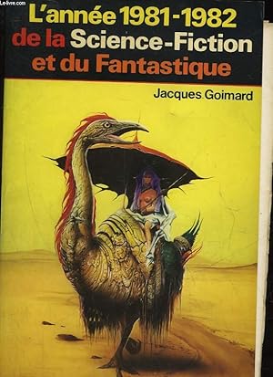 Seller image for L'ANNEE 1981 - 1982 DE LA SCIENCE FICTION ET DU FANTASTIQUE for sale by Le-Livre