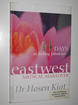 Seller image for Eastwest Medical Makeover : 14 Days To Feeling Fabulous for sale by Manyhills Books