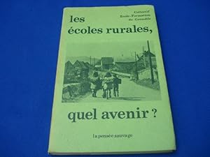 Image du vendeur pour Les Ecoles Rurales quel Avenir mis en vente par Emmanuelle Morin