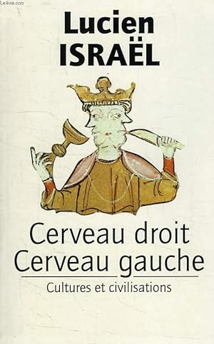 Bild des Verkufers fr CERVEAU DROIT, CERVEAU GAUCHE, CULTURE ET CIVILISATIONS zum Verkauf von Le-Livre