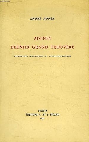 Imagen del vendedor de ADENES, DERNIER GRAND TROUVERE a la venta por Le-Livre