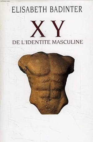 Image du vendeur pour XY, DE L'IDENTITE MASCULINE mis en vente par Le-Livre