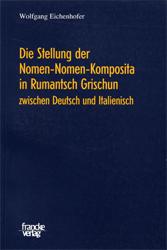 Imagen del vendedor de Die Stellung der Nomen-Nomen-Komposita in Rumantsch Grischun a la venta por SKULIMA Wiss. Versandbuchhandlung