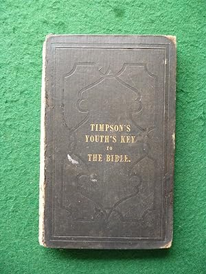 Image du vendeur pour Timpson's Youth's Key To The Bible mis en vente par Shelley's Books