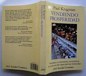 Imagen del vendedor de Vendiendo Prosperidad. Sensatez e Insensatez Econmica En Una Era De Expectativas Limitadas a la venta por La Social. Galera y Libros