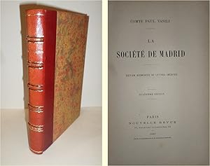 La Société de Madrid. Édition augmentée de lettres inédites. Quatrième èdition.