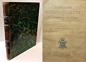 Colección histórico-diplomática del Ayuntamiento de Oviedo. Precedida de un discurso preliminar p...
